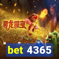 bet 4365